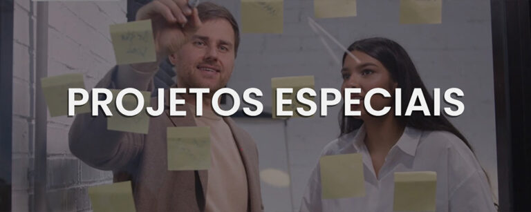 Projetos Especiais